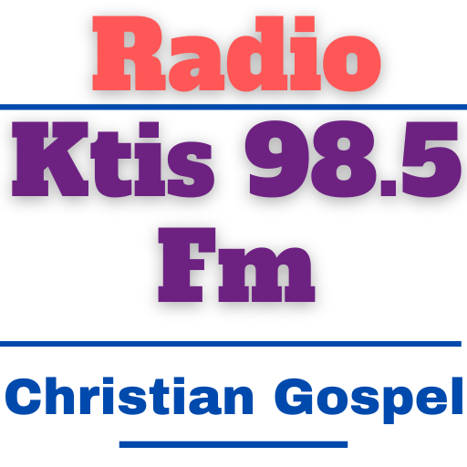 Ktis 98.5 Radio Christian Fm