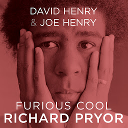 Obraz ikony: Furious Cool: Richard Pryor and The World That Made Him