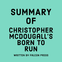 Icon image Summary of Christopher McDougall's Born to Run