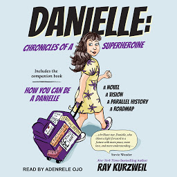Icon image DANIELLE: Chronicles of a Superheroine and How You Can Be A Danielle