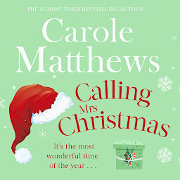 Icon image Calling Mrs Christmas: Curl up with the perfect festive rom-com from the Sunday Times bestseller
