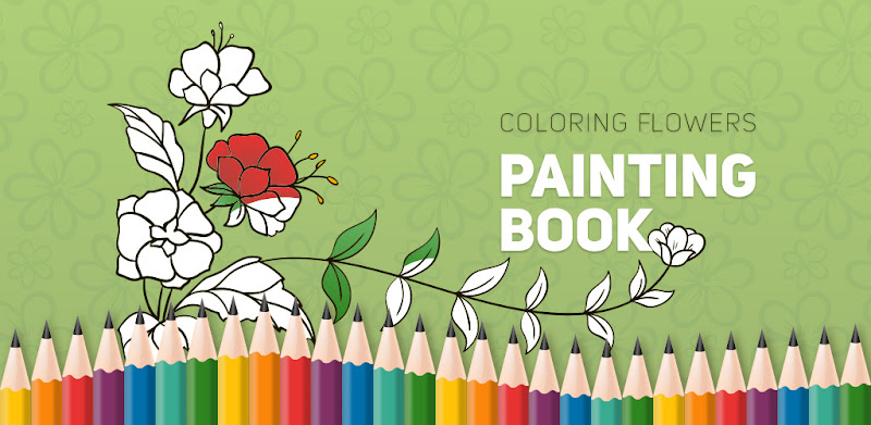 Coloring Flowers: Perfect Book for Painting