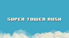 Super Tower Rush: Remasteredのおすすめ画像1