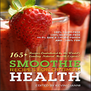 Smoothie Recipies for Optimum Health By Kevin .G