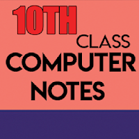 10th class computer notes and past solved papers