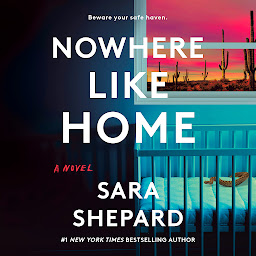 Icon image Nowhere Like Home: A Novel