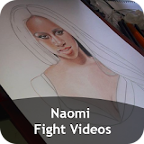 Naomi Fight Videos icon