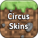 Circus skins for Minecraft PE
