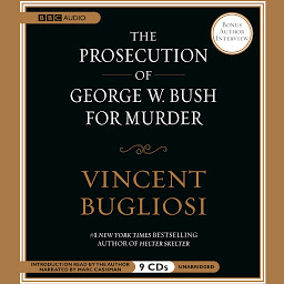 Icon image The Prosecution of George W. Bush for Murder
