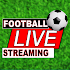 Live Football TV HD Streaming12.0.0