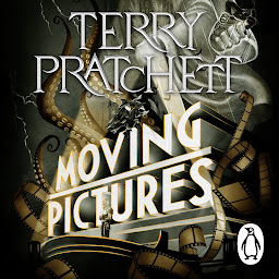Icon image Moving Pictures: (Discworld Novel 10)