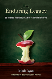 Icon image The Enduring Legacy: Structured Inequality in America's Public Schools