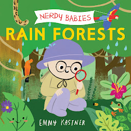 Symbolbild für Nerdy Babies: Rain Forests