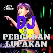 DJ Pergi Dan Lupakan Mp3 Offline