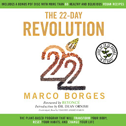 Icon image The 22-Day Revolution: The Plant-Based Program That Will Transform Your Body, Reset Your Habits, and Change Your Life