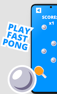 Fast Pong