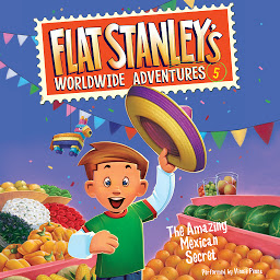 Icon image Flat Stanley's Worldwide Adventures #5: The Amazing Mexican Secret
