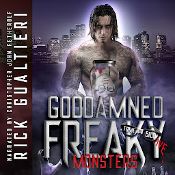 Icon image Goddamned Freaky Monsters: A Horror Comedy Nightmare
