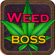 Weed Boss - Run A Ganja Farm & Be Firm Tycoon Inc