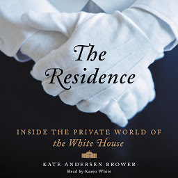 Imagen de ícono de The Residence: Inside the Private World of the White House