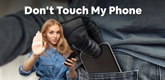 Don't Touch My Phone: Alarm