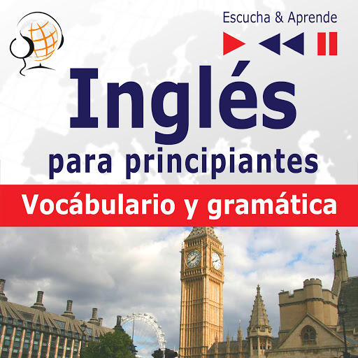 Inglés para principiantes – Escucha & Aprende:: Vocabulario y gramática  básica by Dorota Guzik - Audiobooks on Google Play
