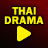 Thai Drama: TV Drama & Eng Sub