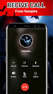 Vampire fake call - video chat