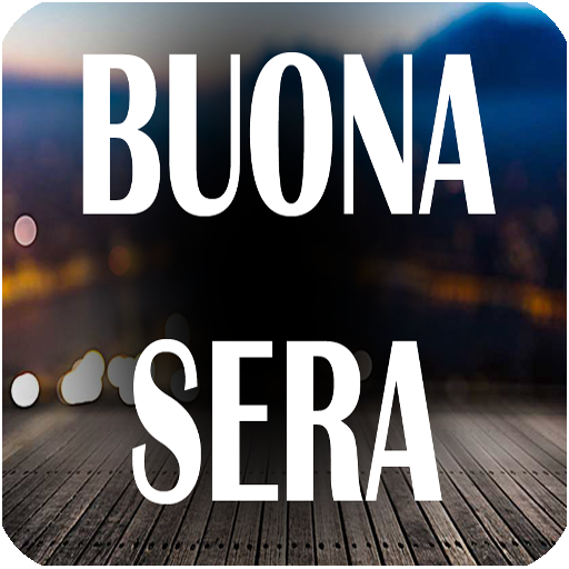 BUON POMERIGGIO, TRAMONTO E BUONA SERA - التطبيقات على Google Play