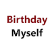 Birthday Wishes for Myself Download on Windows