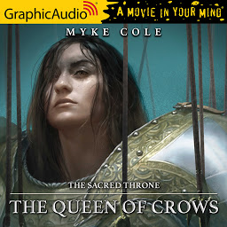 Icon image The Queen of Crows [Dramatized Adaptation]