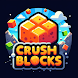Crush Blocks - Androidアプリ