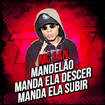 Cover Image of Télécharger "MC Lan" - Musica 1.7 APK