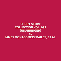 Obraz ikony: Short Story Collection Vol. 093 (Unabridged): optional