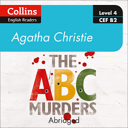 Icon image The ABC murders: Level 4 – upper- intermediate (B2)