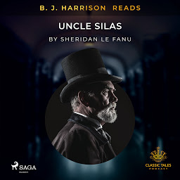 Icon image B. J. Harrison Reads Uncle Silas