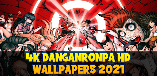 4K Danganronpa HD Wallpapers 2021 2