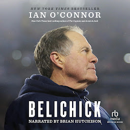 Icon image Belichick: The Making of the Greatest Football Coach of All Time
