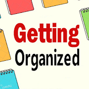 Getting Organized | Start Organizing
