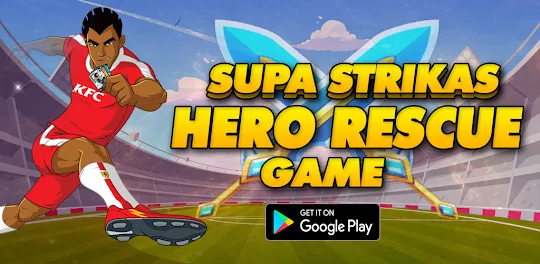 Supa Strikas Hero Rescue Game