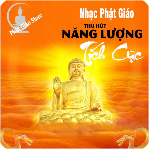 Nhạc Phật Giáo Thu Hút Năng Lượng Tích Cực