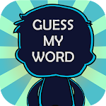 Cover Image of Download Guess My Word  APK