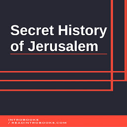 Icon image Secret History of Jerusalem