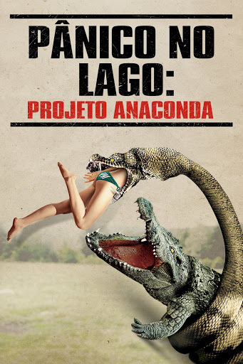 Pânico No Lago: Projeto Anaconda – Filmes no Google Play