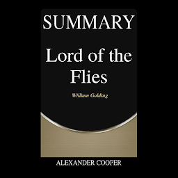 Obraz ikony: Summary of Lord of the Flies: by William Golding - A Comprehensive Summary
