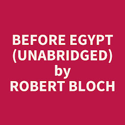 Obraz ikony: Before Egypt (Unabridged): optional