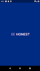 Be Honest