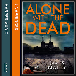 Icon image Alone with the Dead: A PC Donal Lynch Thriller