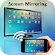 Screen Mirroring - Cast to TV