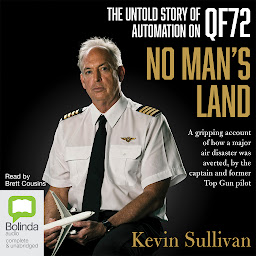 Icon image No Man's Land: The Untold Story of Automation on QF72